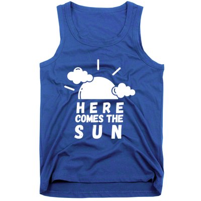 Here Comes The Sun Bring It On Sunshine Sunny Days Smiles Great Gift Tank Top