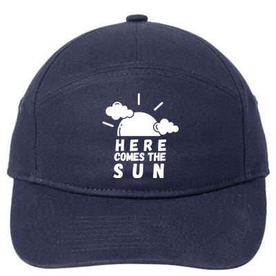 Here Comes The Sun Bring It On Sunshine Sunny Days Smiles Great Gift 7-Panel Snapback Hat