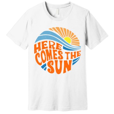 Here Comes The Sun Retro Summer Premium T-Shirt
