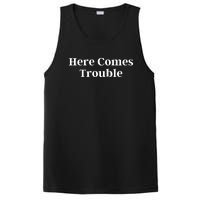 Here Comes Trouble Funny Here Comes Trouble PosiCharge Competitor Tank