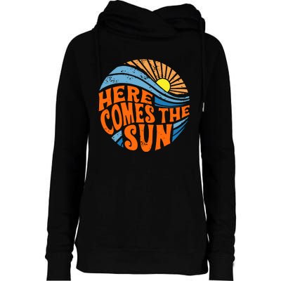 Here Comes The Sun  Beach  Summer Vacation Womens Funnel Neck Pullover Hood