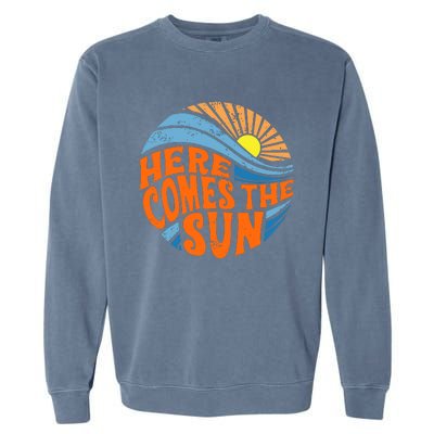 Here Comes The Sun  Beach  Summer Vacation Garment-Dyed Sweatshirt