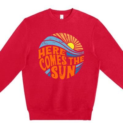 Here Comes The Sun  Beach  Summer Vacation Premium Crewneck Sweatshirt