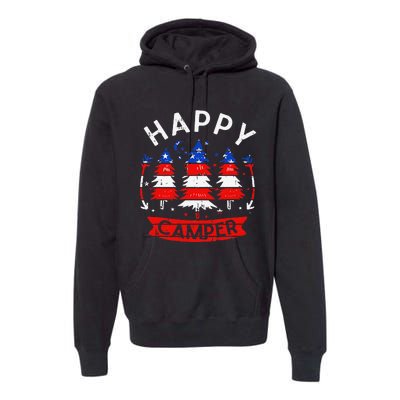 Happy Camper US Flag Patriotic 4th Of July Camping Hiking Premium Hoodie