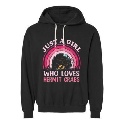 Hermit Crab Vintage Retro Just A Girl Who Loves Hermit Crabs Garment-Dyed Fleece Hoodie