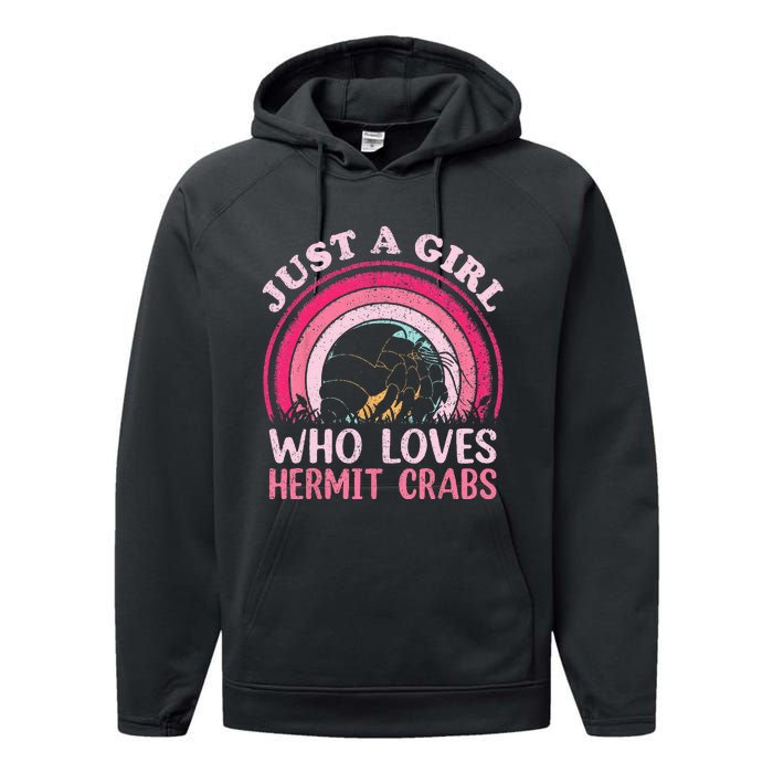 Hermit Crab Vintage Retro Just A Girl Who Loves Hermit Crabs Performance Fleece Hoodie