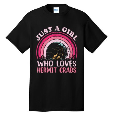 Hermit Crab Vintage Retro Just A Girl Who Loves Hermit Crabs Tall T-Shirt