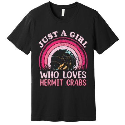 Hermit Crab Vintage Retro Just A Girl Who Loves Hermit Crabs Premium T-Shirt