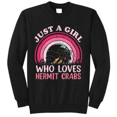 Hermit Crab Vintage Retro Just A Girl Who Loves Hermit Crabs Tall Sweatshirt