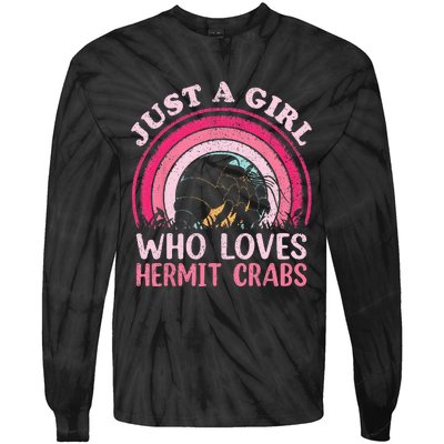 Hermit Crab Vintage Retro Just A Girl Who Loves Hermit Crabs Tie-Dye Long Sleeve Shirt