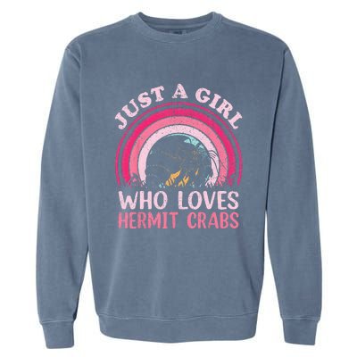 Hermit Crab Vintage Retro Just A Girl Who Loves Hermit Crabs Garment-Dyed Sweatshirt