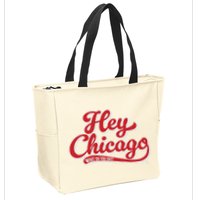 Hey Chicago What Do You Say Zip Tote Bag