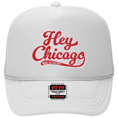 Hey Chicago What Do You Say Trucker Hat