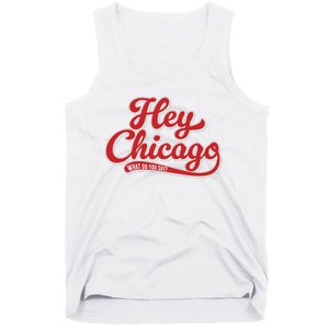 Hey Chicago What Do You Say Tank Top