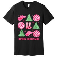 Howdy Christmas Western Cowgirl Boots And Hats Xmas Trees Premium T-Shirt