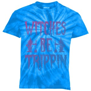 Halloween Costume Witches Be Trippin Gift Kids Tie-Dye T-Shirt