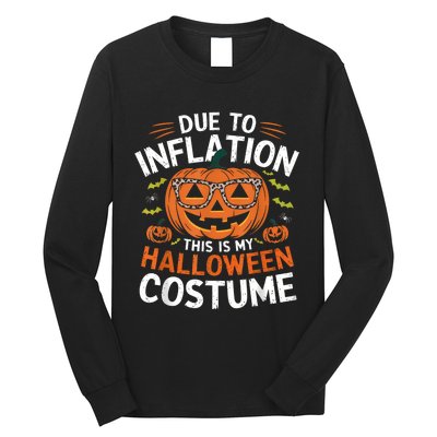 Halloween Costumes Woman 2024 Funny Due To Inflation Long Sleeve Shirt