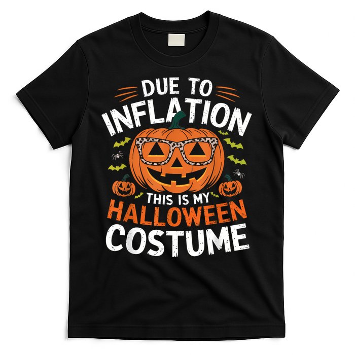 Halloween Costumes Woman 2024 Funny Due To Inflation T-Shirt