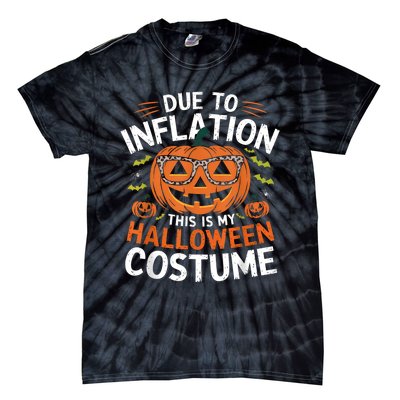 Halloween Costumes Woman 2024 Funny Due To Inflation Tie-Dye T-Shirt