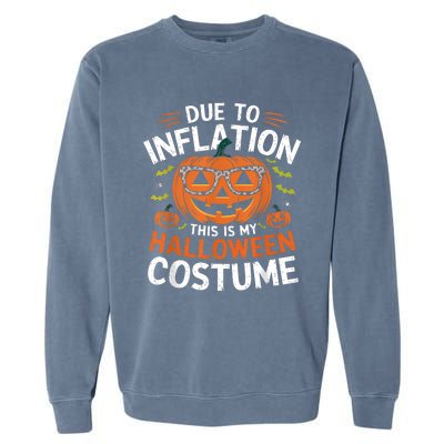 Halloween Costumes Woman 2024 Funny Due To Inflation Garment-Dyed Sweatshirt