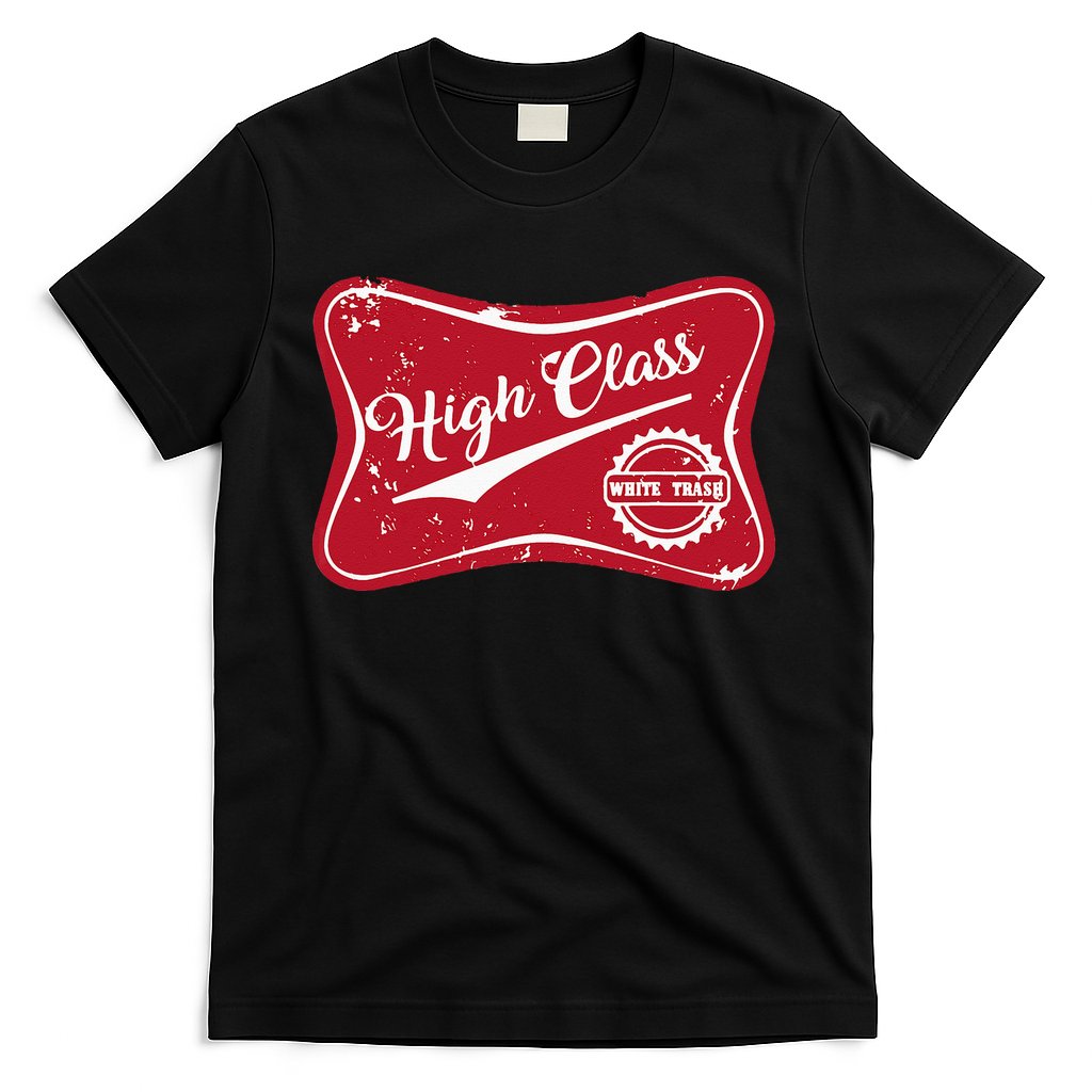 High Class White Trash Vintage Country For Men & Women T-Shirt
