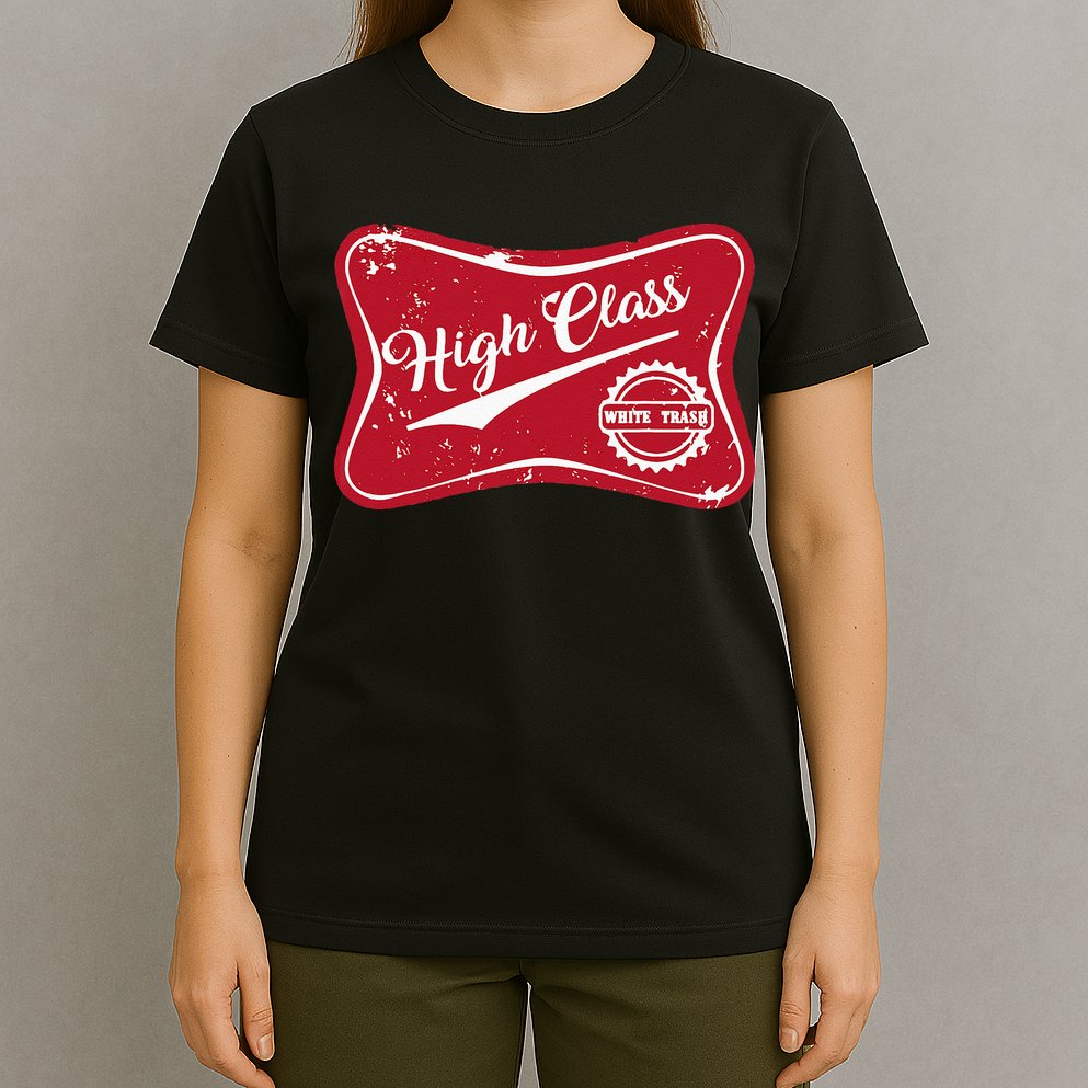 High Class White Trash Vintage Country For Men & Women T-Shirt