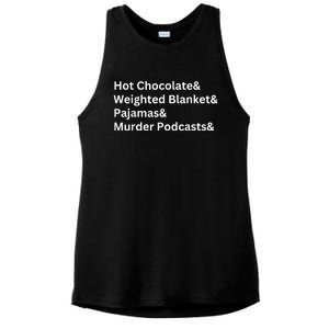 Hot Chocolate Weighted Blanket Pajamas Murder Podcasts Ladies PosiCharge Tri-Blend Wicking Tank