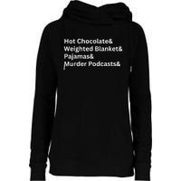 Hot Chocolate Weighted Blanket Pajamas Murder Podcasts Womens Funnel Neck Pullover Hood