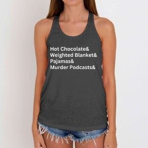 Hot Chocolate Weighted Blanket Pajamas Murder Podcasts Women's Knotted Racerback Tank