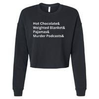 Hot Chocolate Weighted Blanket Pajamas Murder Podcasts Cropped Pullover Crew