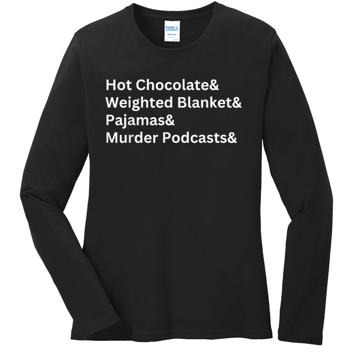 Hot Chocolate Weighted Blanket Pajamas Murder Podcasts Ladies Long Sleeve Shirt