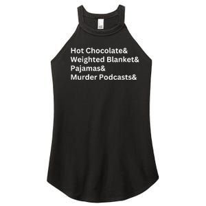 Hot Chocolate Weighted Blanket Pajamas Murder Podcasts Women's Perfect Tri Rocker Tank