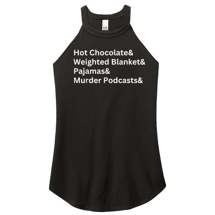 Hot Chocolate Weighted Blanket Pajamas Murder Podcasts Women's Perfect Tri Rocker Tank