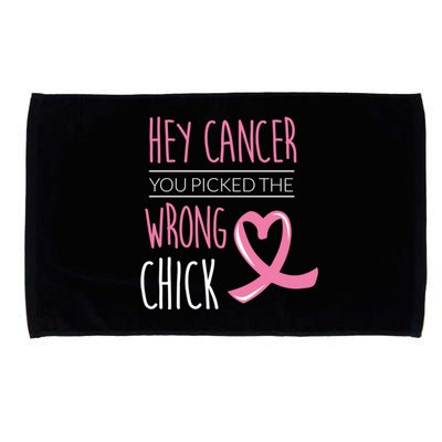 Hey Cancer You Picked The Wrong Chick Breast Cancer Gift Microfiber Hand Towel