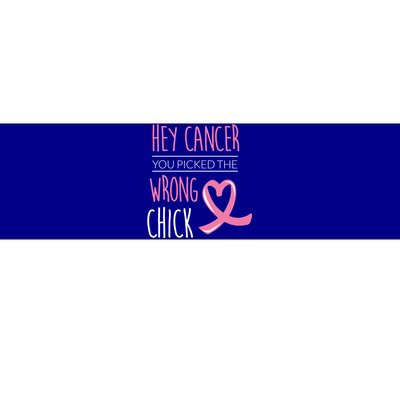 Hey Cancer You Picked The Wrong Chick Breast Cancer Gift Bumper Sticker