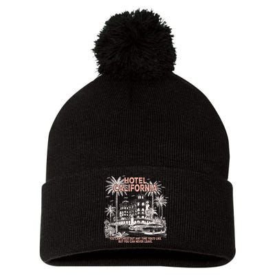 Hotel California  You Can Check Out Anytime YouD Like But You Can Never Leave Pom Pom 12in Knit Beanie