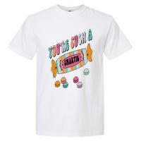 Hard Candy You're Such A Smartie Heart Happy Valentine’s Day Garment-Dyed Heavyweight T-Shirt