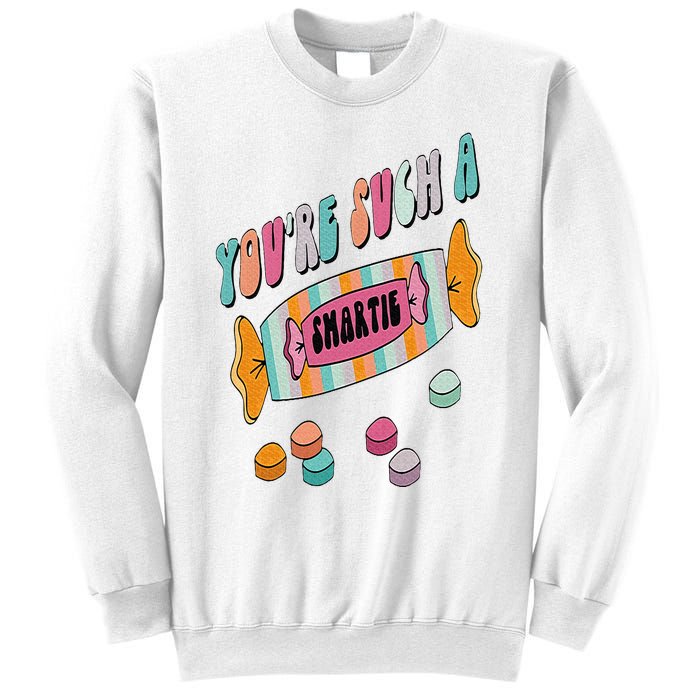 Hard Candy You're Such A Smartie Heart Happy Valentine’s Day Sweatshirt