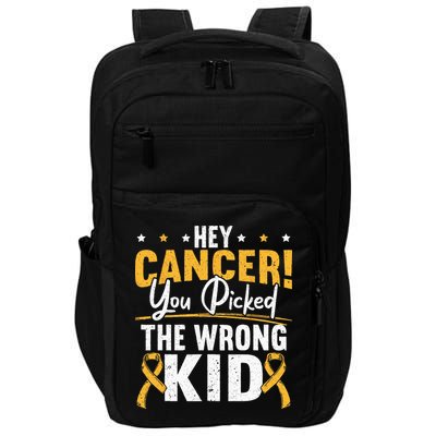 Hey Cancer You Picked The Wrong Childhood Cancer Ribbon Impact Tech Backpack