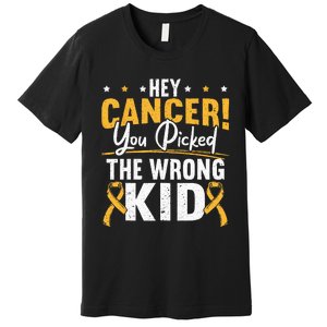 Hey Cancer You Picked The Wrong Childhood Cancer Ribbon Premium T-Shirt