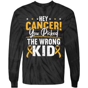 Hey Cancer You Picked The Wrong Childhood Cancer Ribbon Tie-Dye Long Sleeve Shirt