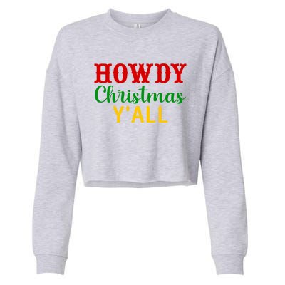 Howdy Christmas YAll Cute Gift Cropped Pullover Crew