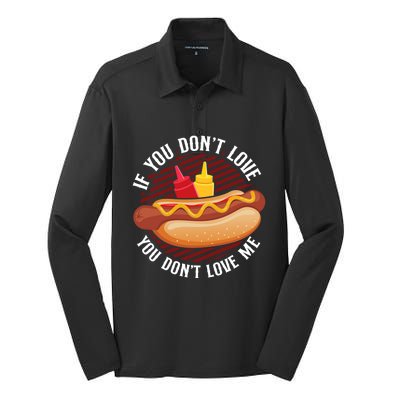 Hot Dog Adult If You Dont Love You Dont Love Me Gift Silk Touch Performance Long Sleeve Polo