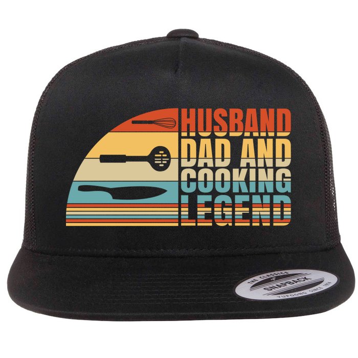 Husband Dad And Cooking Legend Cook Cooking And Chef Meaningful Gift Flat Bill Trucker Hat
