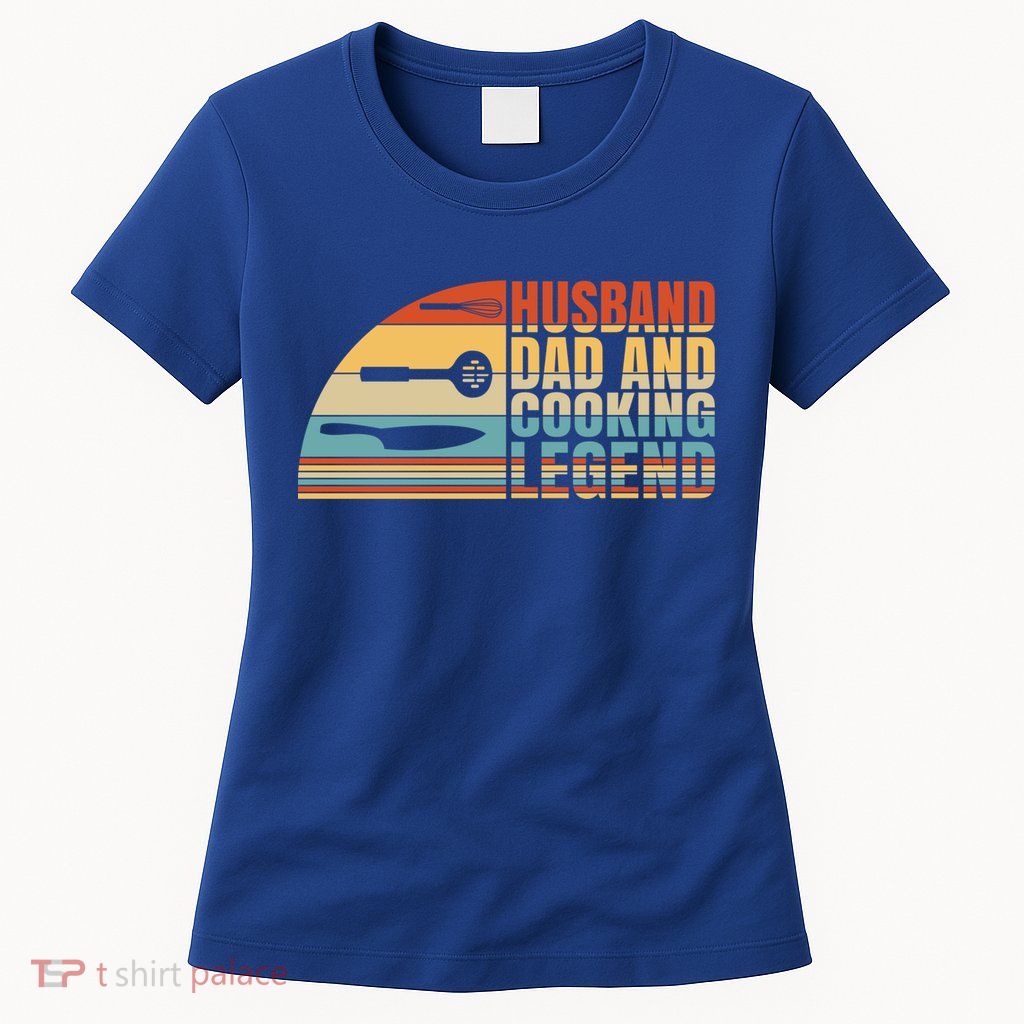 Husband Dad And Cooking Legend Cook Cooking And Chef Meaningful Gift Womens T-Shirt