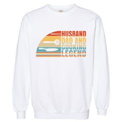 Husband Dad And Cooking Legend Cook Cooking And Chef Meaningful Gift Garment-Dyed Sweatshirt