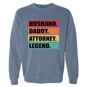 Husband Daddy Attorney Legend Retro Fathers Day Meaningful Gift Garment-Dyed Sweatshirt