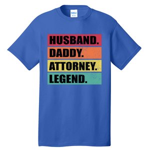 Husband Daddy Attorney Legend Retro Fathers Day Meaningful Gift Tall T-Shirt