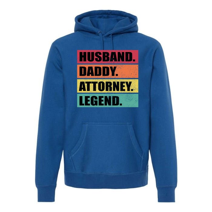 Husband Daddy Attorney Legend Retro Fathers Day Meaningful Gift Premium Hoodie