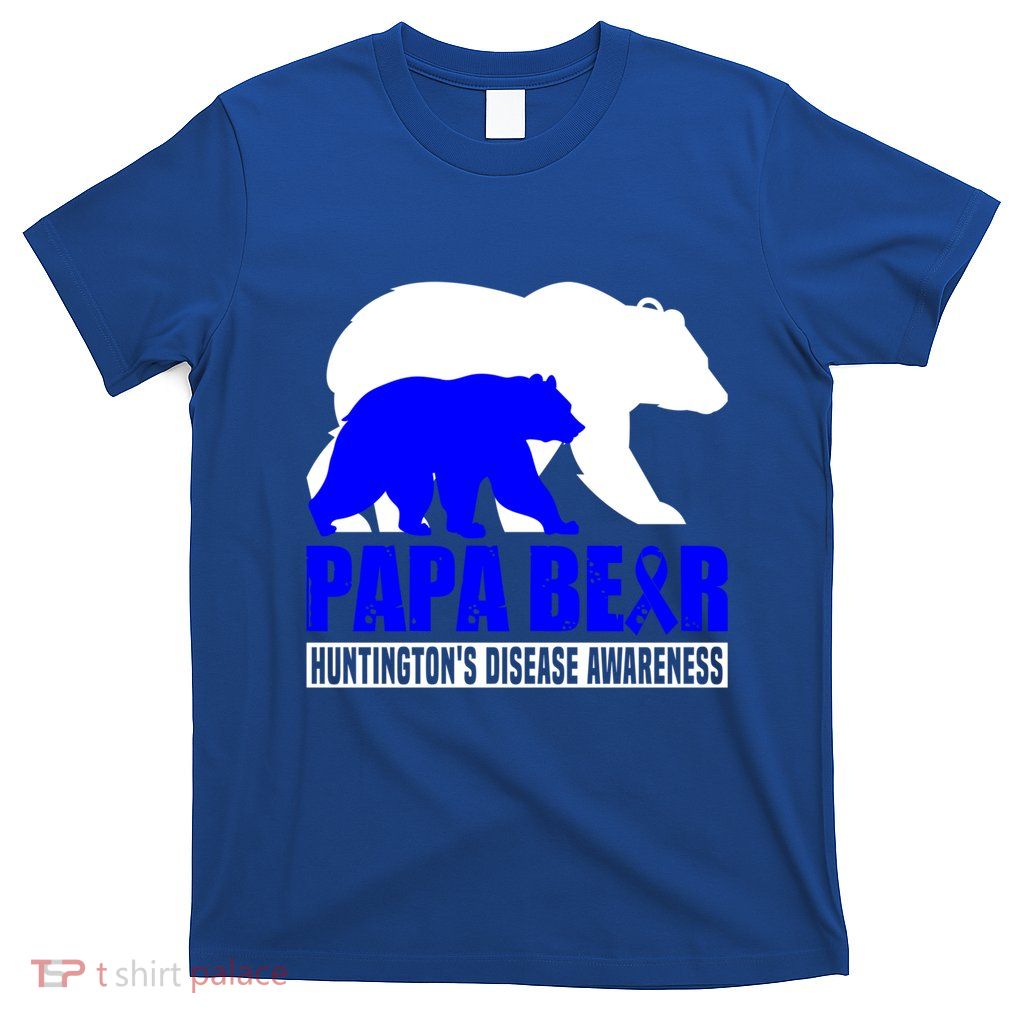 HuntingtonS Disease Awareness Papa Bear Blue Support Father Gift T-Shirt